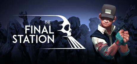 The Final Station Full Version for PC Download