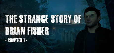 The Strange Story Of Brian Fisher: Chapter 1 Game