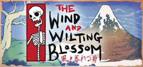 The Wind and Wilting Blossom Full Version for PC Download