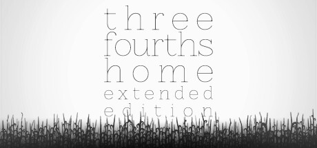 Three Fourths Home: Extended Edition Game
