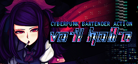 VA-11 Hall-A: Cyberpunk Bartender Action Game