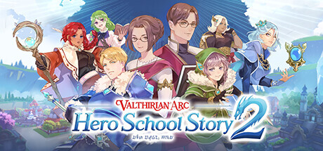 Valthirian Arc: Hero School Story 2 Full Version for PC Download